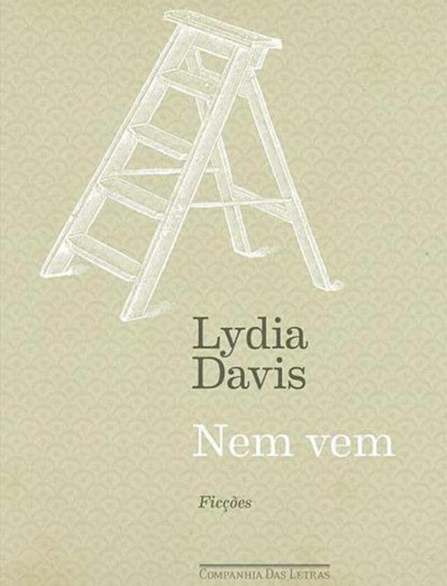 Livro Nem vem, de Lydia Davis. Livro Nem vem, de Lydia Davis.