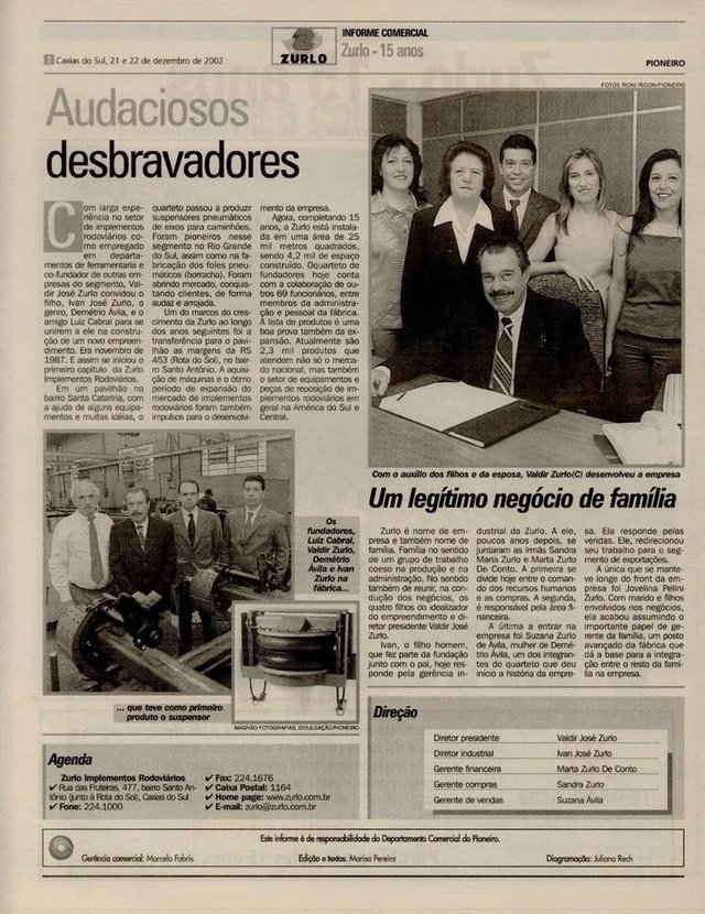 Matéria sobre a empresa Zurlo Implementos Rodoviários publicada no Pioneiro em 2002 por ocasião dos 15 anos da empresa.<!-- NICAID(14470166) --> Matéria sobre a empresa Zurlo Implementos Rodoviários publicada no Pioneiro em 2002 por ocasião dos 15 anos da empresa.<!-- NICAID(14470166) -->