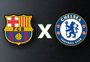 Barcelona x Chelsea: onde assistir, horário e escalações pela Champions League Feminina