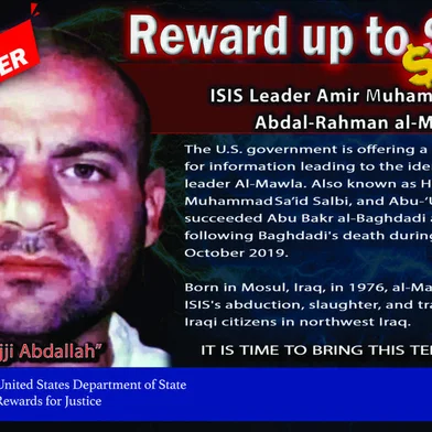 (FILES) This file image released by the US Department of State on July 17, 2020, shows the English version of a Reward announcement for information on the location of IS leader Amir Mohammed Said Abd al-Rahman al-Mawla -- aka bu Ibrahim al-Hashimi al-Qurashi. - President Joe Biden said on February 3, 2022 that the leader of the Islamic State group had been killed during a raid by US forces in Syria. Mawla replaced Abu Bakr al-Baghdadi after his death in a raid by US special forces. (Photo by Handout / US DEPARTMENT OF STATE / AFP) / RESTRICTED TO EDITORIAL USE - MANDATORY CREDIT "AFP PHOTO / US DEPARTMENT OF STATE" - NO MARKETING - NO ADVERTISING CAMPAIGNS - DISTRIBUTED AS A SERVICE TO CLIENTS<!-- NICAID(15006093) -->