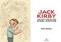Biografia em quadrinhos conta a história de Jack Kirby, a mente por trás dos heróis