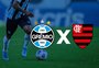 Onde assistir a Grêmio x Flamengo e escalações para o jogo