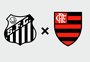 Santos x Flamengo: onde assistir, prováveis escalações e arbitragem