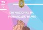 Polícia Civil do RS lança campanha no Dia Nacional da Visibilidade Trans