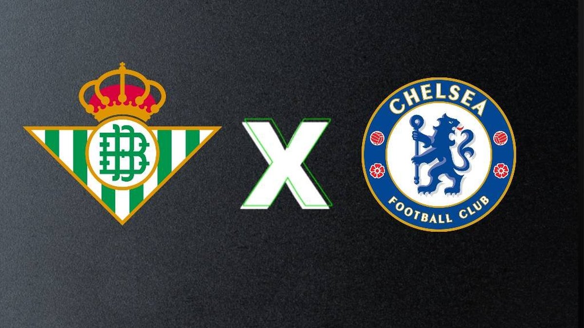 Betis x Chelsea pela final da Liga Conferência: horário e onde assistir ...