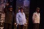 Divulgação do espetáculo Homens de Perto, com Oscar Simch, Zé Victor Castiel e Rogério Beretta (na ordem).<!-- NICAID(15123212) -->