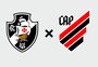Vasco x Athletico-PR: onde assistir, horário e escalações pela Copa do Brasil