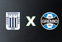 Alianza Lima x Grêmio na Jornada Digital da Gaúcha; acompanhe ao vivo 