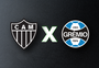Atlético-MG x Grêmio na Jornada Digital da Gaúcha; acompanhe ao vivo 