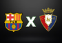 Barcelona x Osasuna hoje: onde assistir ao vivo, horário e escalações pela La Liga