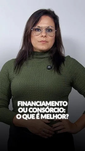 Financiamento ou consórcio: o que é melhor?