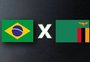 Brasil x Zâmbia: onde assistir ao vivo, horário e escalações pela Fifa Series
