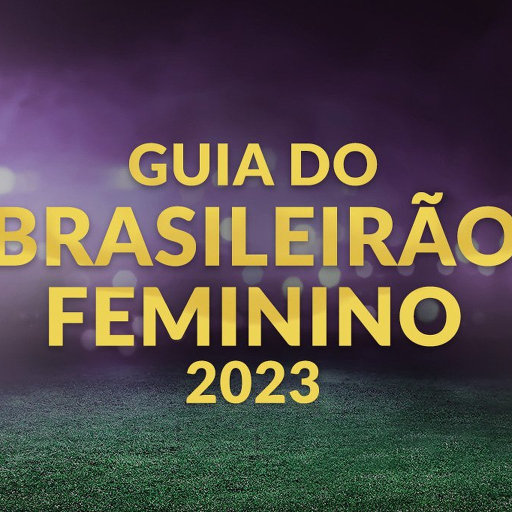 Brasileirão Feminino 2023: conheça a história e a estrutura da