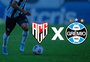 Atlético-GO x Grêmio: onde assistir, horário e escalações
