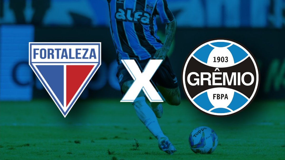 Fortaleza x Grêmio hoje: onde assistir ao vivo, horário e escalações ...