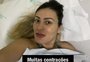 Andressa Urach é internada às pressas com pressão alta e contrações; em vídeo, modelo tranquiliza os fãs