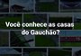 Você conhece as casas do Gauchão? Entre no quiz e participe