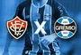 Vitória x Grêmio: horário, onde assistir ao vivo e escalações pelo Brasileirão