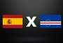 Espanha x Cabo Verde pela Copa do Mundo; acompanhe ao vivo