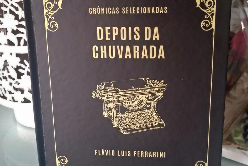 Livro Depois da Chuvarada, de Flávio Luis Ferrarini, ganhou lançamento póstumo<!-- NICAID(14892340) -->