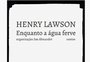 Henry Lawson e seu contemporâneo gaúcho Simões Lopes Neto