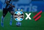 Grêmio x Athletico-PR: onde assistir, horário e escalações