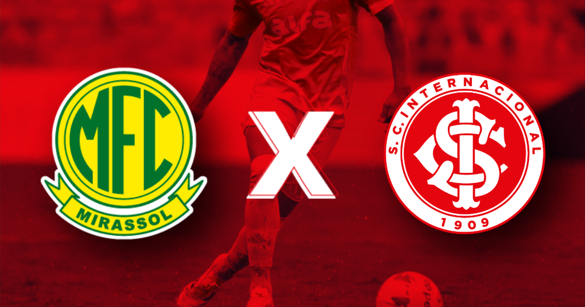 Onde assistir ao jogo do Internacional x Mirassol hoje, horário e ...