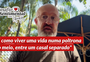 Ser amante é ficar numa fila e jamais ser atendido
