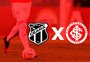 Ceará x Inter: como assistir, horário e tudo sobre o jogo da 15ª rodada do Brasileirão