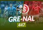 Gre-Nal 447: acompanhe ao vivo a cobertura do clássico