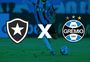 Botafogo x Grêmio: onde assistir ao vivo, horário e escalações pelo Brasileirão
