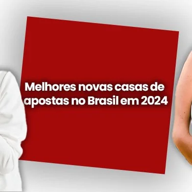 novas casas de apostas no brasil