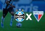 Grêmio x Fortaleza: onde assistir, horário e escalações