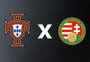 Portugal x Hungria: onde assistir, horário e escalações pelas Eliminatórias da Copa