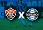 Vitória x Grêmio: onde assistir, horário e escalações pelo Brasileirão