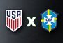 Estados Unidos x Brasil: onde assistir, horário e escalações pela data Fifa 