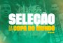 Seleção da Copa do Mundo 2026: vote nos melhores de cada posição