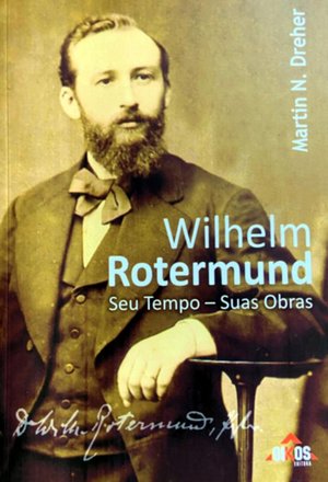 Reprodução / Livro Wilhelm Rotermund,Seu Tempo – Suas Obras Reprodução / Livro Wilhelm Rotermund,Seu Tempo – Suas Obras