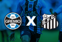 Grêmio x Santos: onde assistir ao vivo, horário e escalações pelo Brasileirão