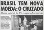 Fiscais do Sarney, euforia e tumulto: o lançamento do Plano Cruzado em 1986