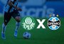 Palmeiras x Grêmio: onde assistir, horário e escalações