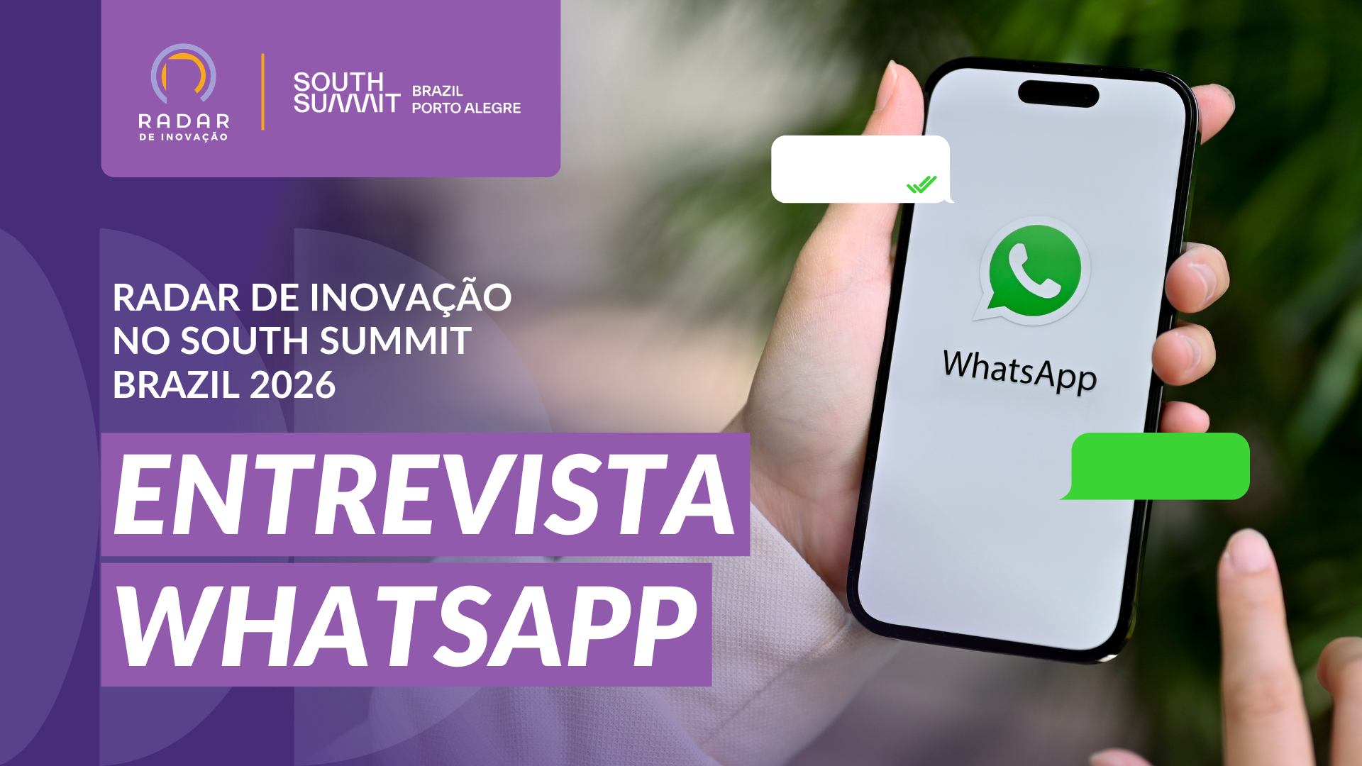 Radar de Inova&ccedil;&atilde;o ao vivo debate o futuro da conveni&ecirc;ncia com o WhatsApp; assista