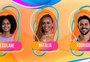 "BBB 22": Jessilane, Natália ou Rodrigo, vote em quem você quer que saia da casa