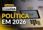 Conversas Cruzadas: alianças e estratégias políticas para 2026