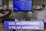 O que é ESG e como incentivar o pilar ambiental nas empresas; veja
