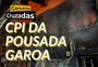 Conversas Cruzadas: vereadores discutem criação de CPI da Pousada Garoa
