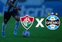 Fluminense x Grêmio: escalações e onde assistir ao jogo pelo Brasileirão