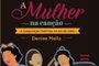 Capa do livro A Mulher na Canção – A Composição Feminina na Era do Rádio, de Denise Mello (editora Machine).<!-- NICAID(15110795) -->