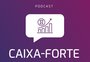 Veja qual foi o episódio do Caixa-Forte mais ouvido no Spotify em 2025