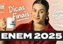 Dicas finais para o Enem 2025: o que revisar e como se preparar para a prova